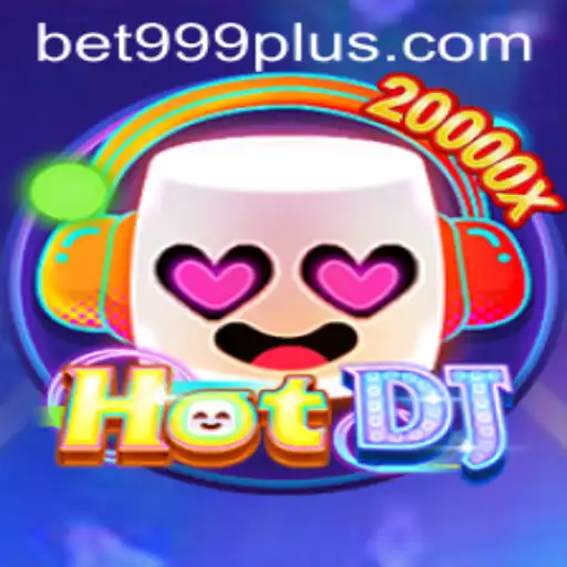 Exploring the Exciting World of HotDJ and BET999