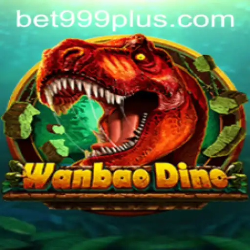 Exploring the Thrilling World of WanBaoDino and the Excitement of BET999